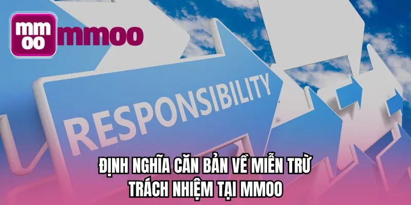 Định nghĩa căn bản về miễn trừ trách nhiệm tại MMOO